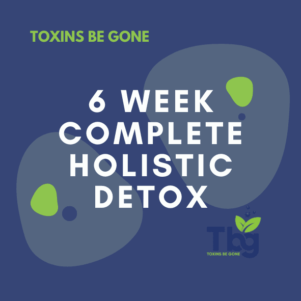 6 Week Complete Holistic Detox